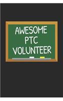 Awesome PTC Volunteer: Volunteer Appreciation Gift Notebook for School Parent Volunteers (6 x 9 Journal, Diary)