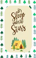 Let's Sleep Under The Stars