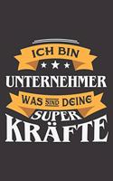 Ich Bin Unternehmer Was Sind Deine Superkräfte?: DIN A5 6x9 I 120 Seiten I Punkteraster I Notizbuch I Notizheft I Notizblock I Geschenk I Geschenkidee