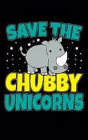 Save The Chubby Unicorns: 120 Seiten (6x9 Zoll) Notizbuch Kariert für Nashorn Freunde I Unicorn Kariertes Notizheft I Einhorn Notizblock I Rhino Notizplaner