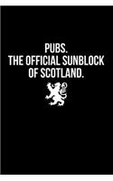 Pubs. the Official Sunblock of Scotland.