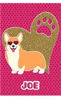 Corgi Life Joe: College Ruled Composition Book Diary Lined Journal Pink