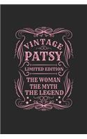 Vintage Patsy Limited Edition the Woman the Myth the Legend: First Name Funny Sayings Personalized Customized Names Gift Birthday Girl Women Mother's Day Notebook Journal