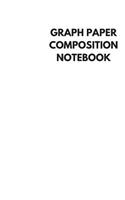 Graph Paper Composition Notebook
