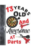 13 Years Old And Awesome At Darts: A4 Large Dart Board Writing Journal Book For Teen Boys And Girls