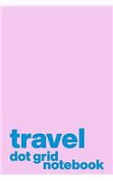 Travel Dot Grid Notebook
