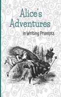 Alice's Adventures in Writing Prompts