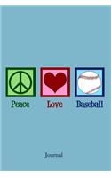 Peace Love Baseball Journal