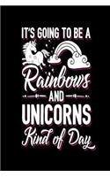 It's Going to Be a Rainbows and Unicorns Kind of Day