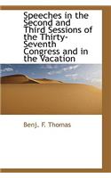 Speeches in the Second and Third Sessions of the Thirty-Seventh Congress and in the Vacation: (English)
