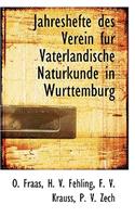 Jahreshefte Des Verein Fur Vaterlandische Naturkunde in Wurttemburg