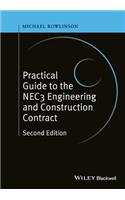 A Practical Guide to the Nec3 Engineering and Construction Contract