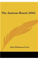 The Anxious Bench (1844): (English)