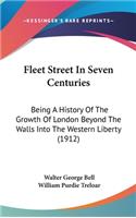 Fleet Street In Seven Centuries