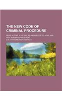 The New Code of Criminal Procedure; Being ACT No. X. of 1882, as Amended Up to April 1894, with a Most Copious Index: (English)