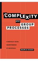 Complexity and Group Processes: A Radically Social Understanding of Individuals