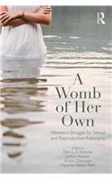 A Womb of Her Own