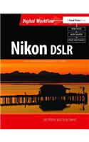 Nikon Dslr: The Ultimate Photographer's Guide