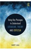 Using Key Passages to Understand Literature, Theory and Criticism