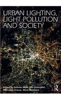 Urban Lighting, Light Pollution and Society