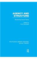 Agency and Structure