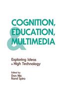 Cognition, Education, and Multimedia