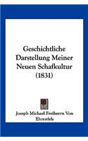 Geschichtliche Darstellung Meiner Neuen Schafkultur (1831)