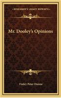 Mr. Dooley's Opinions