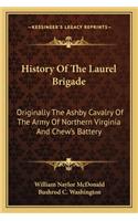 History Of The Laurel Brigade