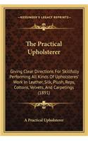 Practical Upholsterer the Practical Upholsterer