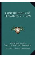 Contributions To Pediatrics V1 (1909)