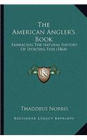 The American Angler's Book