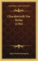 Charakteristik Von Berlin (1784)