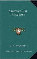 Servants Of Apostasy