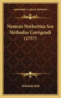 Nemesis Norbertina Seu Methodus Corrigendi (1757)