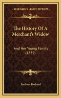 The History Of A Merchant's Widow