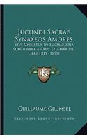 Jucundi Sacrae Synaxeos Amores