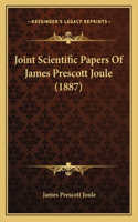 Joint Scientific Papers Of James Prescott Joule (1887)