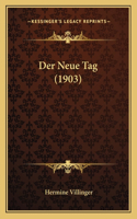 Der Neue Tag (1903)