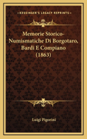 Memorie Storico-Numismatiche Di Borgotaro, Bardi E Compiano (1863)