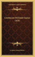 Constitucion Del Estado Guarico (1878)