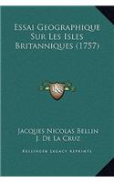 Essai Geographique Sur Les Isles Britanniques (1757)