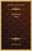 My Rubaiyat (1916): (English)