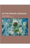 On the English Language; Past and Present