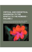 Critical and Exegetical Handbook to the Epistle to the Romans (Volume 2 )