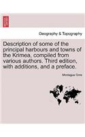 Description of Some of the Principal Harbours and Towns of the Krimea, Compiled from Various Authors. Third Edition, with Additions, and a Preface.