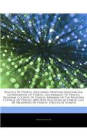 Articles on Politics of Veneto, Including: Venetian Nationalism, Governments of Veneto, Government of Veneto, Regional Council of Veneto, Members of t