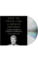 How to Think Like a Roman Emperor