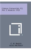 Cereal Chemistry, V2, No. 2, March, 1925