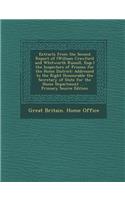 Extracts from the Second Report of (William Crawford and Whitworth Russell, Esqs.) the Inspectors of Prisons for the Home District: Addressed to the Right Honourable the Secretary of State for the Home Department ...: Addressed to the Right Honourable the Secretary of State for the Home Department ...